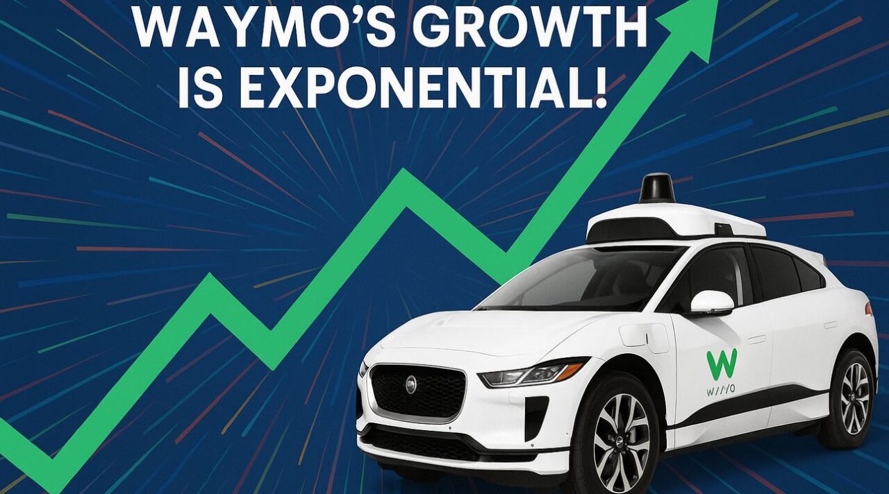 Waymo’s Growth Is Exponential!