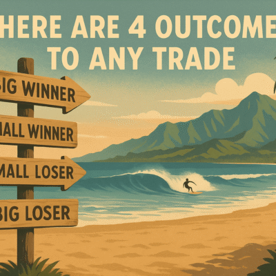 4 Outcomes To Any Trade